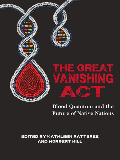 Title details for The Great Vanishing Act by Norbert S. Hill, Jr. - Available